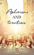 E-Book (epub) Aphorisms and treatises von Klaus Zankl