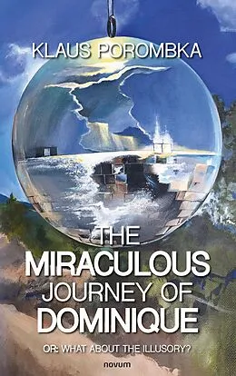 E-Book (epub) The miraculous journey of Dominique von Klaus Porombka