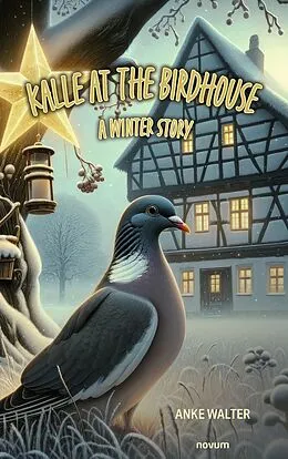 E-Book (epub) Kalle at the birdhouse - a winter story von Anke Walter