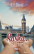 E-Book (epub) Sasha, the new messiah von P. F. David