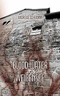 E-Book (epub) Blood water in Weißensee von Andreas Schramm