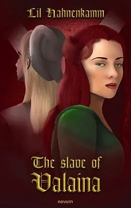 E-Book (epub) The slave of Valaina von Lil Hahnenkamm