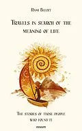 E-Book (epub) Travels in search of the meaning of life von Rami Bleckt