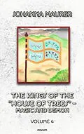 E-Book (epub) The kings of the 'house of trees' - magic and demon von Johanna Maurer