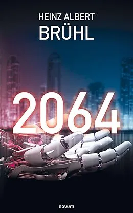 E-Book (epub) 2064 von Heinz Albert Brühl