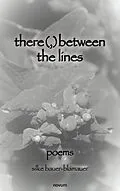 E-Book (epub) there(,)between the lines von silke bauer-blamauer