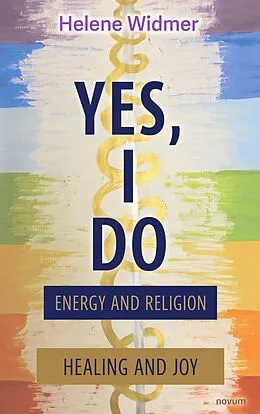 E-Book (epub) Yes, I do - energy and religion von Helene Widmer
