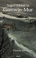 E-Book (epub) Superstition in Gomwin-Mur von Florian Mantione