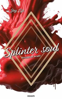 E-Book (epub) Splinter soul von Joy Life