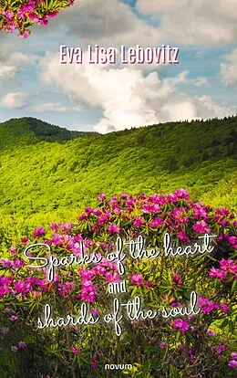 E-Book (epub) Sparks of the heart and shards of the soul von Eva Lisa Lebovitz