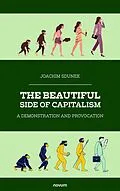 E-Book (epub) The Beautiful Side of Capitalism von Joachim Sdunek
