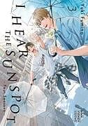 Kartonierter Einband I Hear the Sunspot: Four Seasons Volume 3 von Yuki Fumino