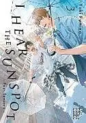 Kartonierter Einband I Hear the Sunspot: Four Seasons Volume 3 von Yuki Fumino