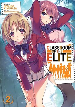 Couverture cartonnée Classroom of the Elite (Light Novel) Vol. 2 de Syougo Kinugasa