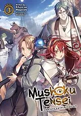 Kartonierter Einband Mushoku Tensei: Jobless Reincarnation (Light Novel) Vol. 3 von Rifujin Na Magonote