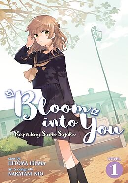 Broché Bloom Into You: Regarding Saeki Sayaka de Hitoma Iruma