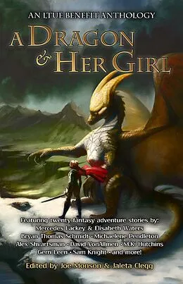 E-Book (epub) A Dragon and Her Girl (LTUE Benefit Anthologies, #2) von Max Florschutz, Josh Brown, Hannah Marie