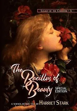 E-Book (epub) The Bacillus of Beauty von Harriet Stark