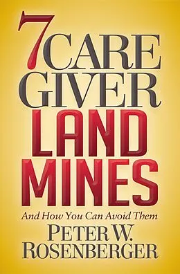 E-Book (epub) 7 Caregiver Landmines von Peter W. Rosenberger