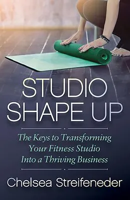 E-Book (epub) Studio Shape Up von Chelsea Streifeneder