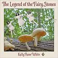 E-Book (epub) The Legend of the Fairy Stones von Kelly Anne White
