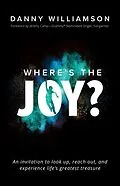E-Book (epub) Where's the Joy? von Danny Williamson