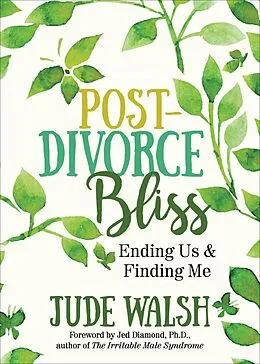 E-Book (epub) Post-Divorce Bliss von Jude Walsh