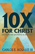 E-Book (epub) 10X For Christ von Carlos E. Rosales