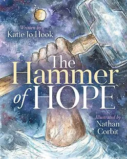 E-Book (epub) The Hammer of Hope von Katie Jo Hook