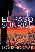 E-Book (epub) El Paso Sunrise von Louis Bodnar