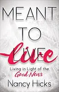 E-Book (epub) Meant to Live von Nancy Hicks