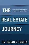 E-Book (epub) The Real Estate Journey von Brian P. Simon