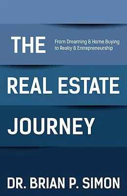 E-Book (epub) The Real Estate Journey von Brian P. Simon