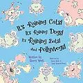 E-Book (epub) It's Raining Cats! It's Raining Dogs! It's Raining Bats! And Pollywogs! von Sherry West