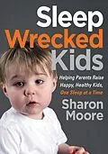 E-Book (epub) Sleep Wrecked Kids von Sharon Moore
