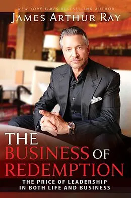 E-Book (epub) The Business of Redemption von James Arthur Ray