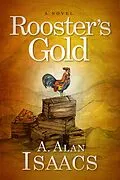 E-Book (epub) Rooster's Gold von A. Alan Isaacs