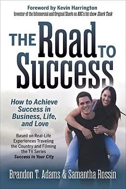 E-Book (epub) The Road to Success von Brandon T. Adams, Samantha Rossin