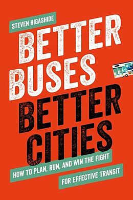 eBook (epub) Better Buses, Better Cities de Steven Higashide