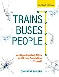 E-Book (epub) Trains, Buses, People, Second Edition von Christof Spieler