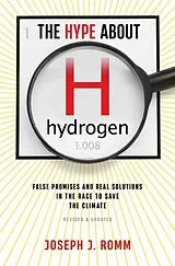 Kartonierter Einband The Hype about Hydrogen, Revised Edition von Joseph J Romm