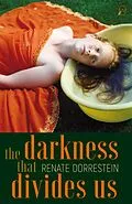 E-Book (epub) The Darkness that Divides Us von Renate Dorrestein