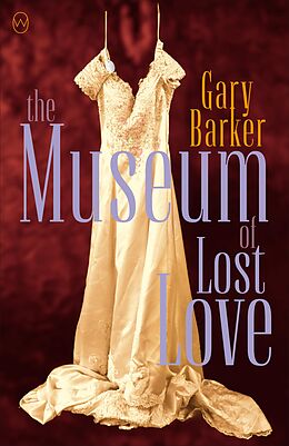 E-Book (epub) The Museum of Lost Love von Gary Barker