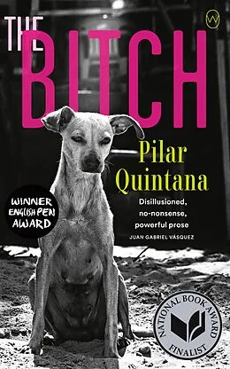 E-Book (epub) The Bitch von Pilar Quintana