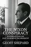 Livre Relié The Nixon Conspiracy de Geoff Shepard