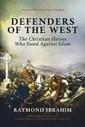 Fester Einband Defenders of the West von Raymond Ibrahim
