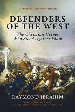 E-Book (epub) Defenders of the West von Raymond Ibrahim