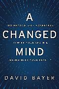 Fester Einband A Changed Mind von David Bayer