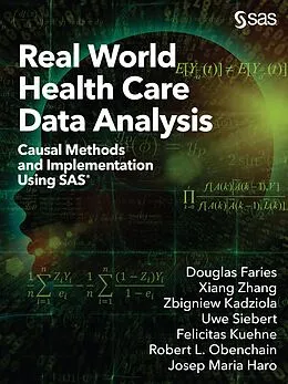 E-Book (pdf) Real World Health Care Data Analysis von Douglas Faries, Xiang Zhang, Zbigniew Kadziola