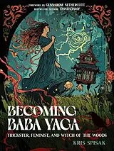 Kartonierter Einband Becoming Baba Yaga von Spisak Kris